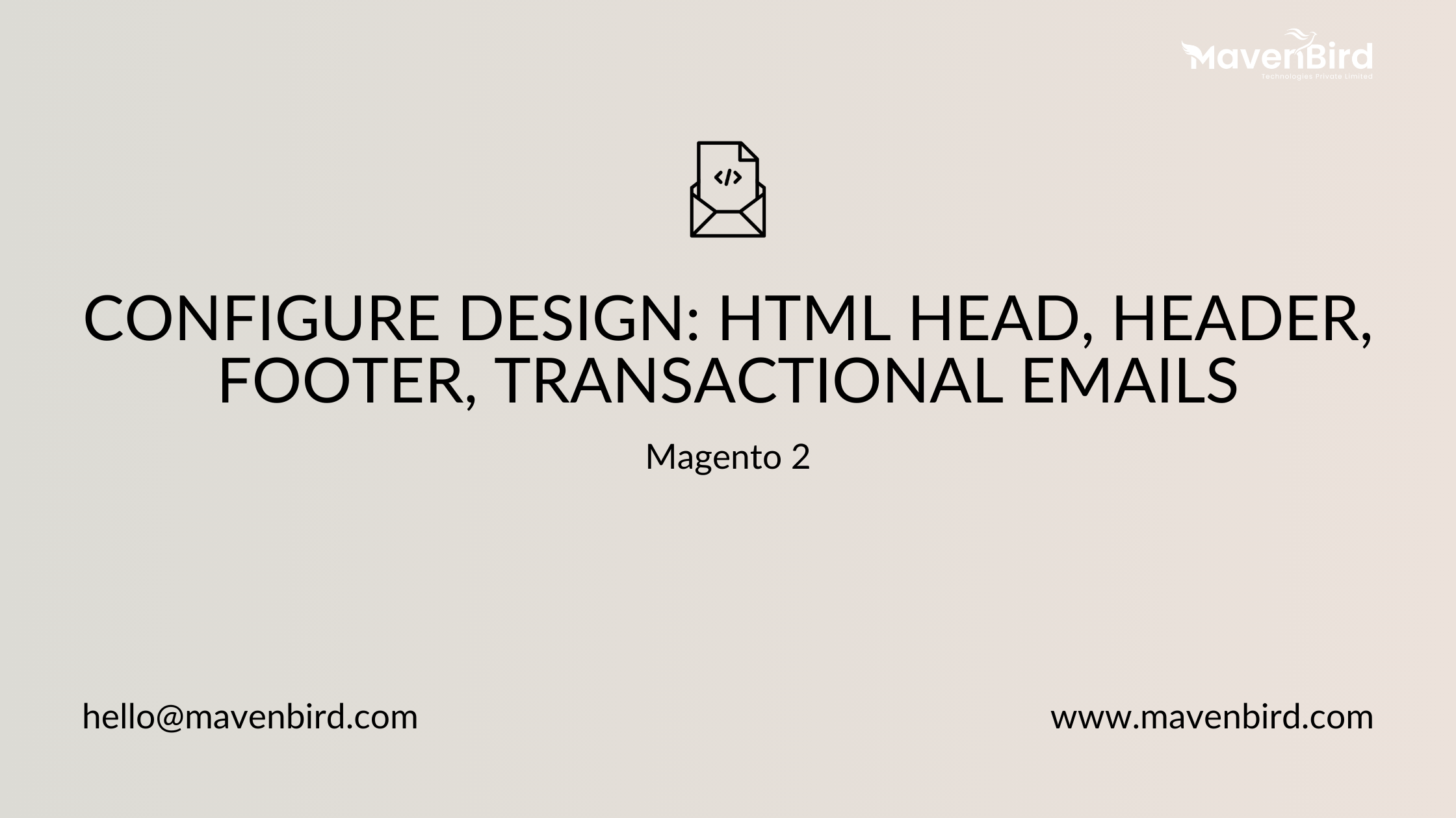 Magento 2 Configure Design: HTML Head, Header, Footer, Transactional Emails