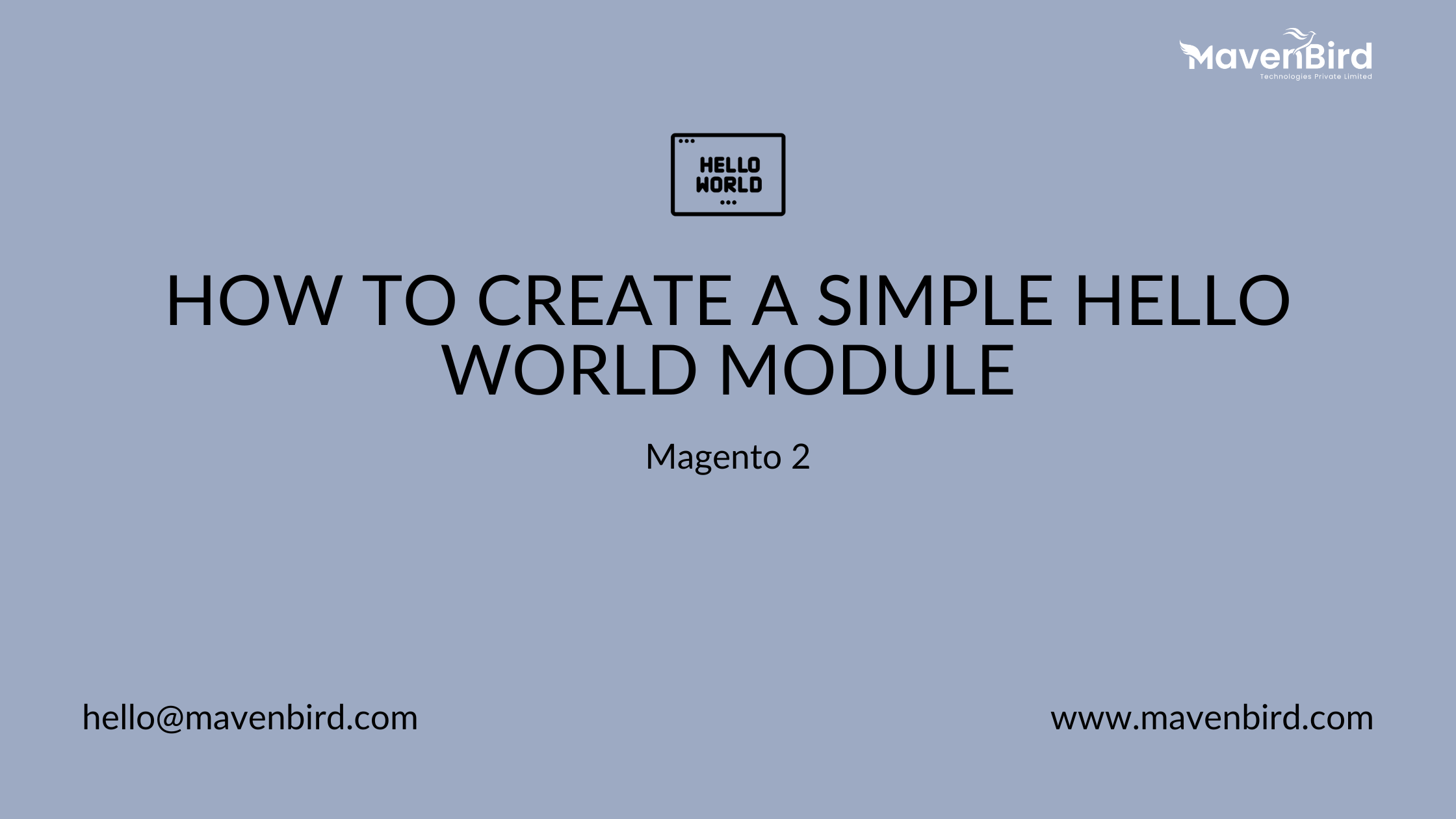 How to create a simple Hello World module for Magento 2