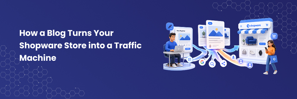 How a Blog Turns Your Shopware Store into a Traffic Machine