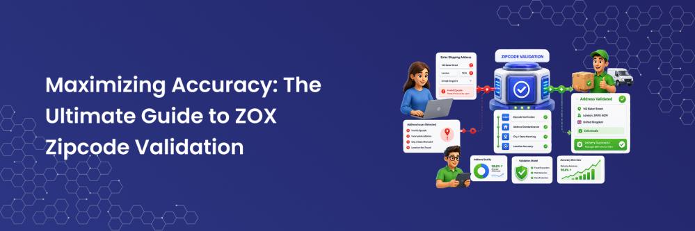 Maximizing Accuracy: The Ultimate Guide to ZOX Zipcode Validation