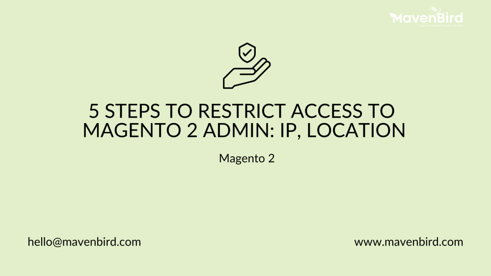 5 Steps to Restrict Access to Magento 2 Admin: IP, Location