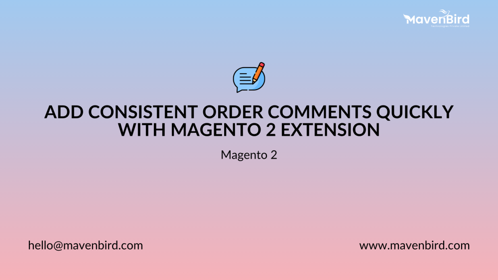 Add Consistent Order Comments Quickly with Magento 2 Extension