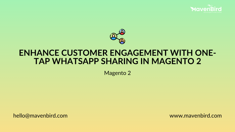 Enhance Customer Engagement with One-Tap WhatsApp Sharing in Magento 2