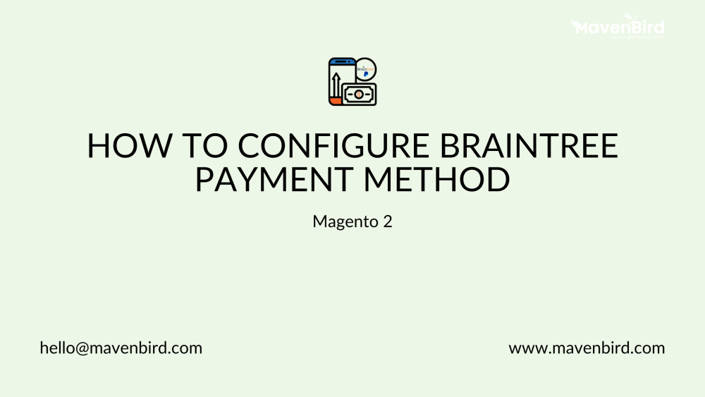 How to Configure Braintree Payment Method in Magento 2