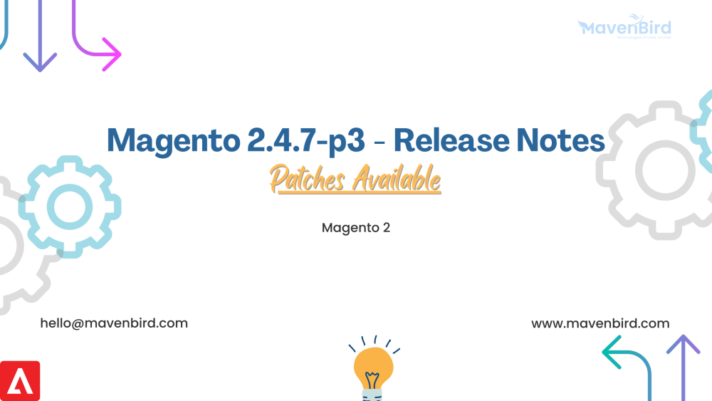 Magento Patches Available for 2.4.7-p3