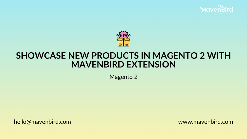 Showcase New Products in Magento 2 with Mavenbird Extension