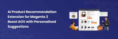 AI Product Recommendation Extension for Magento 2  Boost AOV with Personalised Suggestions